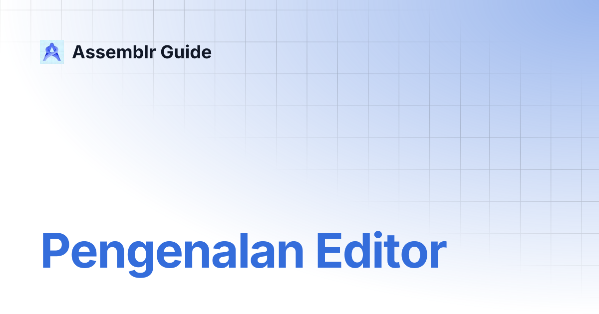 Pengenalan Editor | Studio - Bahasa Indonesia | Assemblr Guide