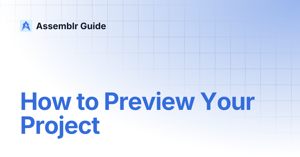 How to Preview Your Project | Assemblr Guide
