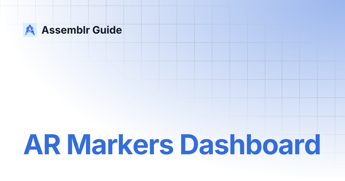 AR Markers Dashboard | Assemblr Guide