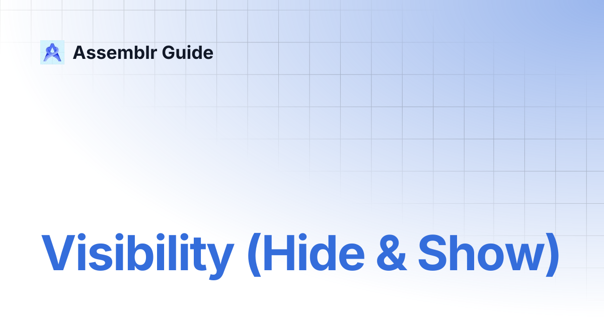 Visibility (Hide & Show) | Assemblr Guide